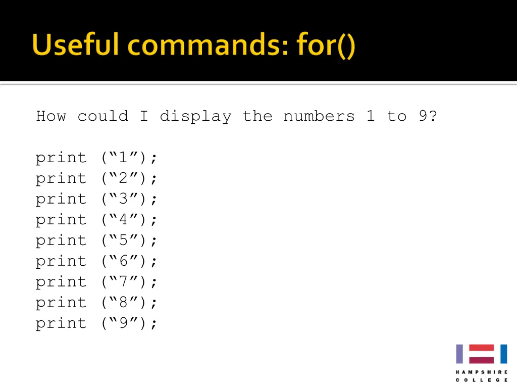 how could i display the numbers 1 to 9 1