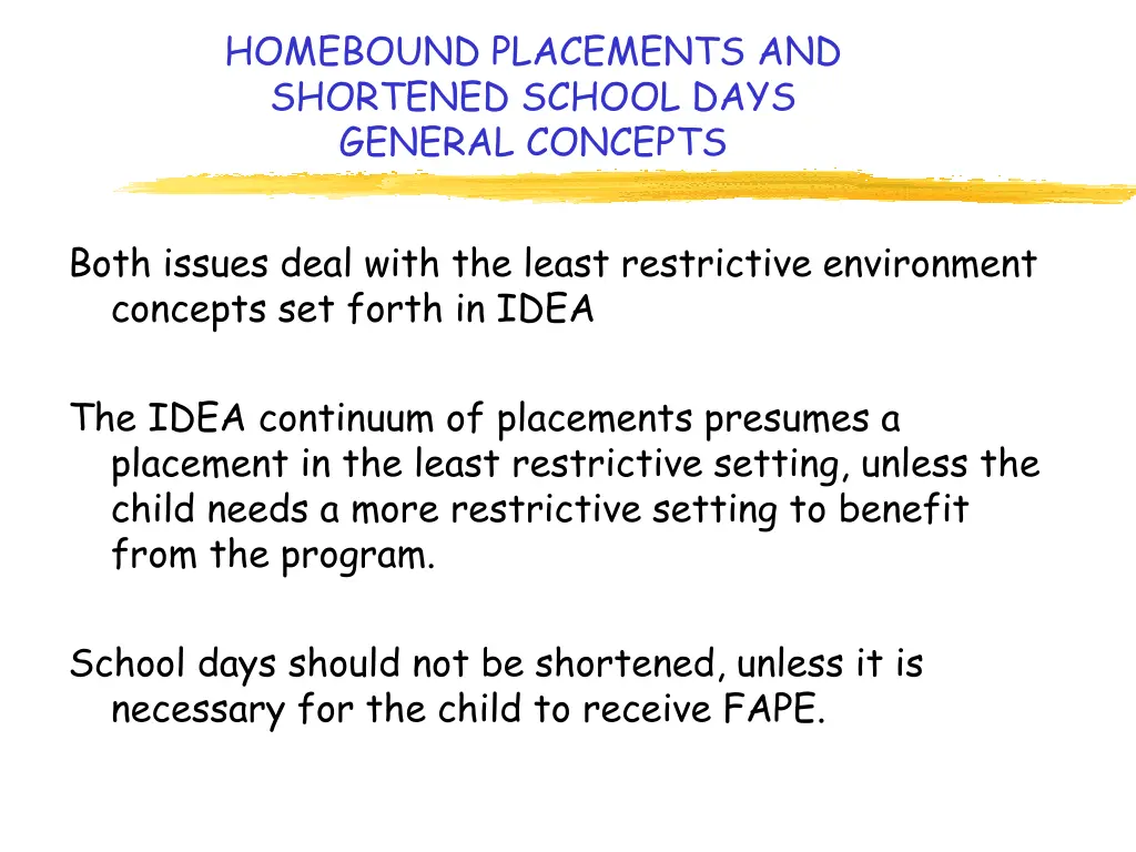 homebound placements and shortened school days