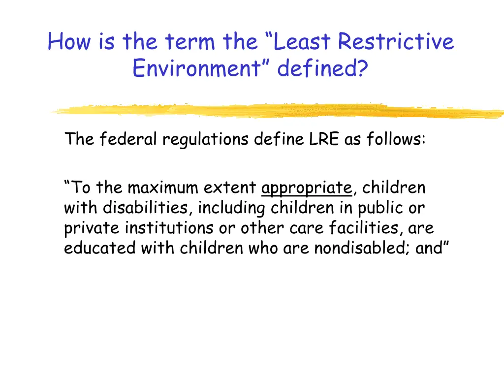 how is the term the least restrictive environment