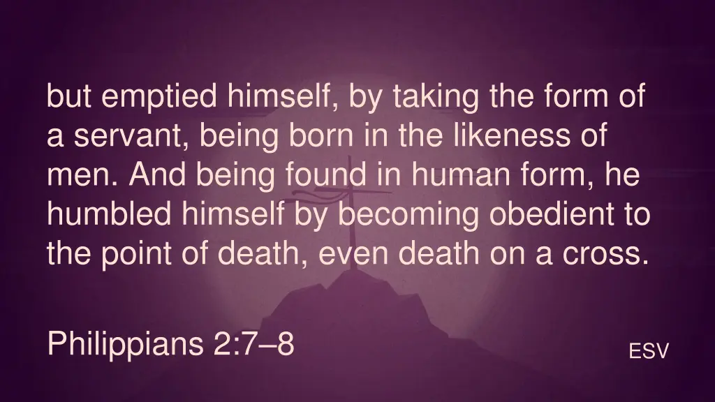 but emptied himself by taking the form
