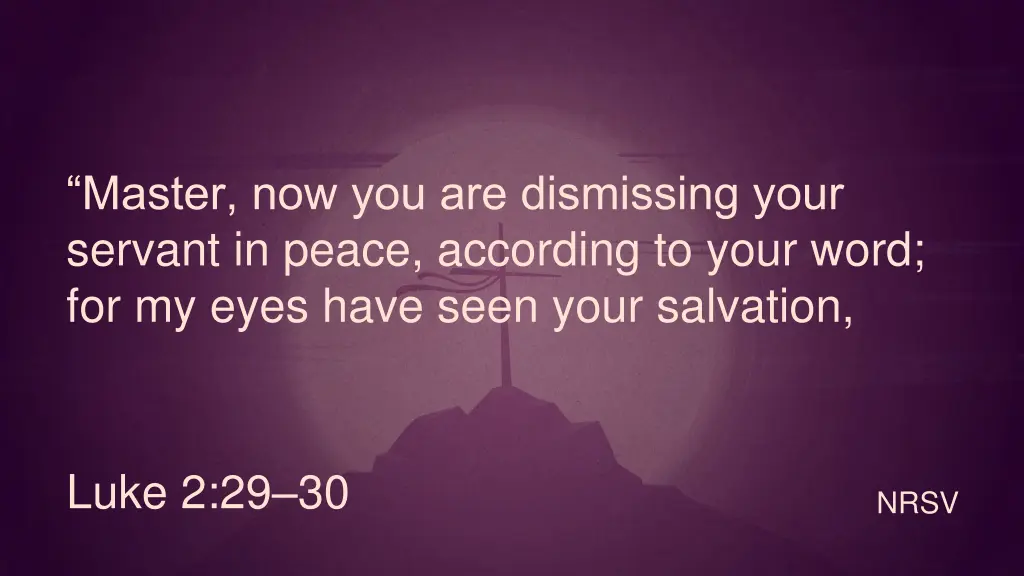 master now you are dismissing your servant