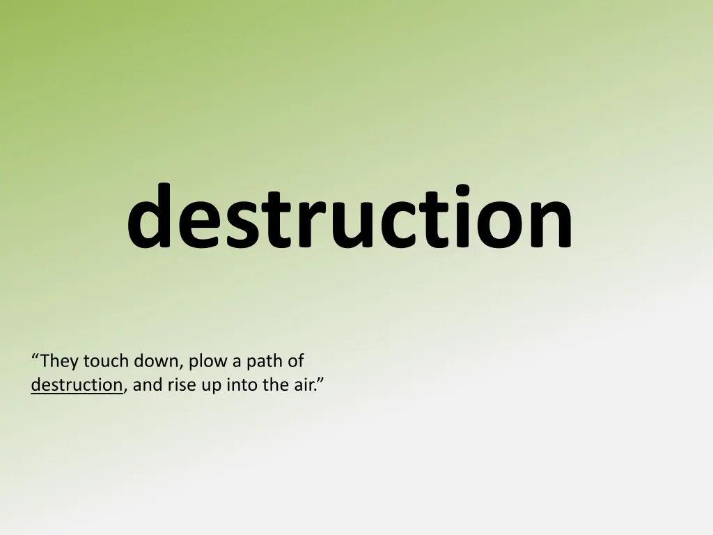 destruction