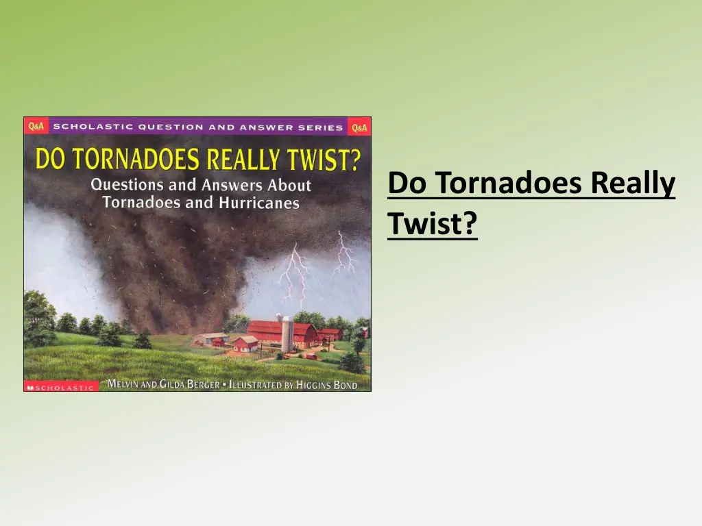 do tornadoes really twist