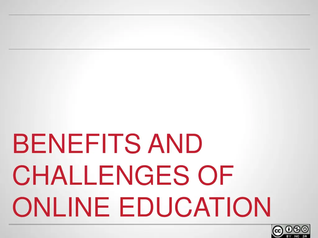 benefits and challenges of online education