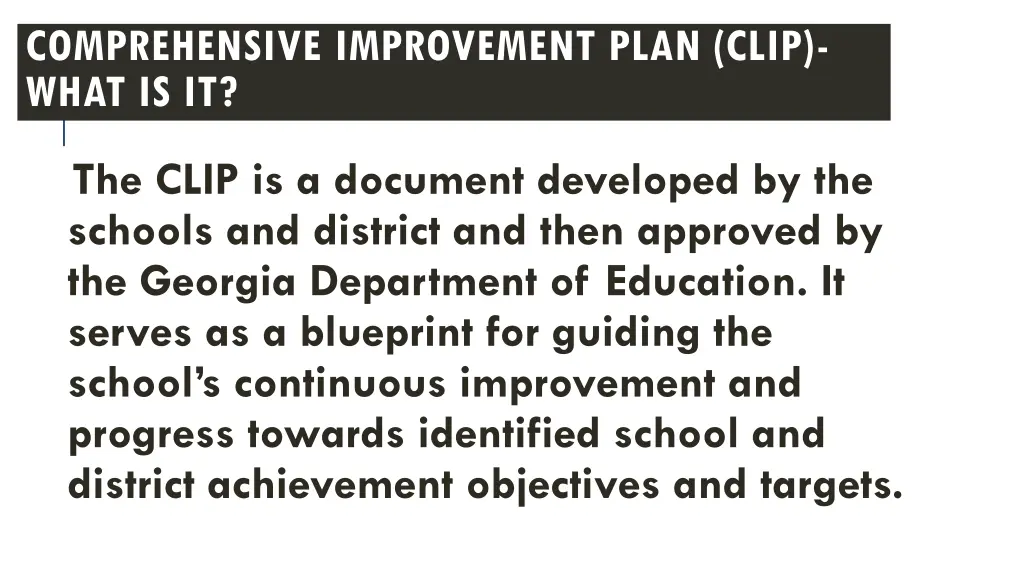 comprehensive improvement plan clip what is it