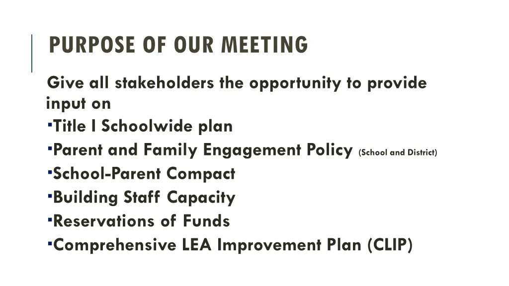 purpose of our meeting