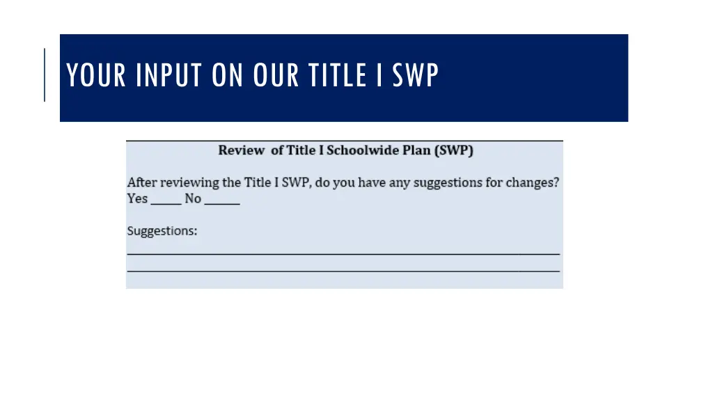 your input on our title i swp