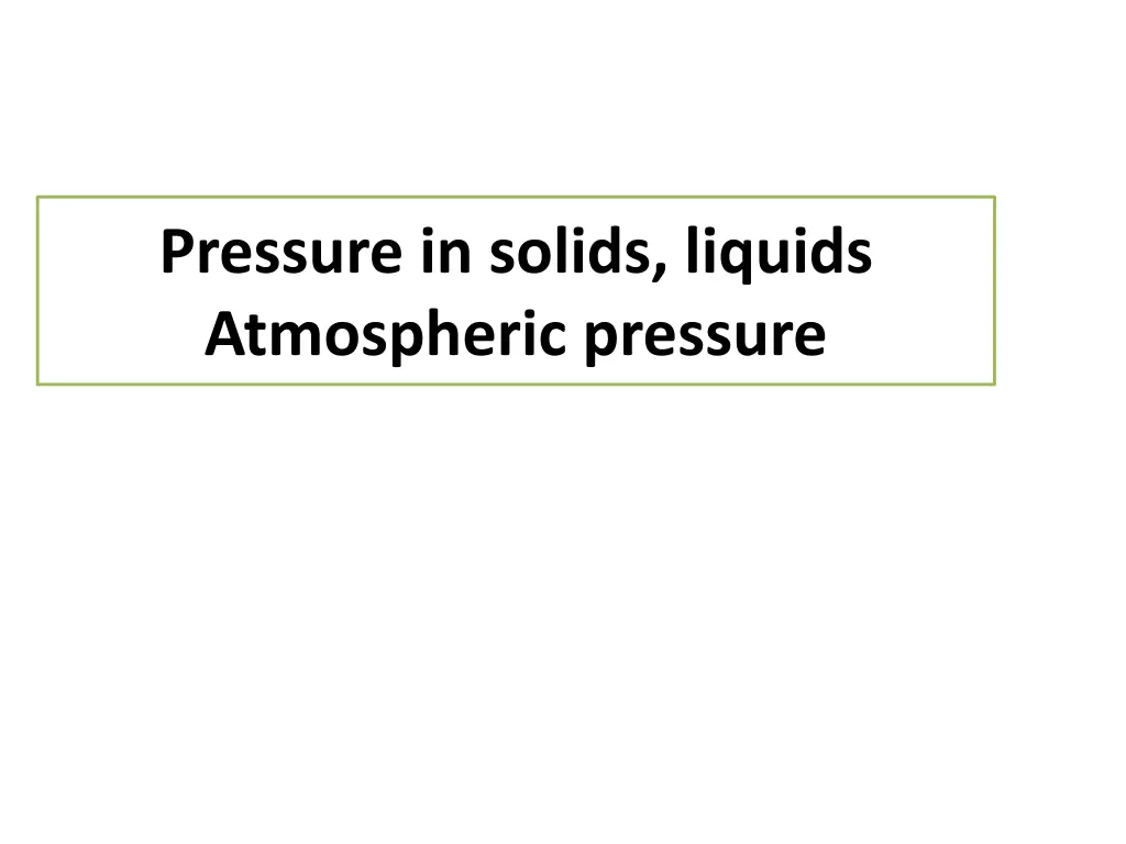 pressure in solids liquids atmospheric pressure