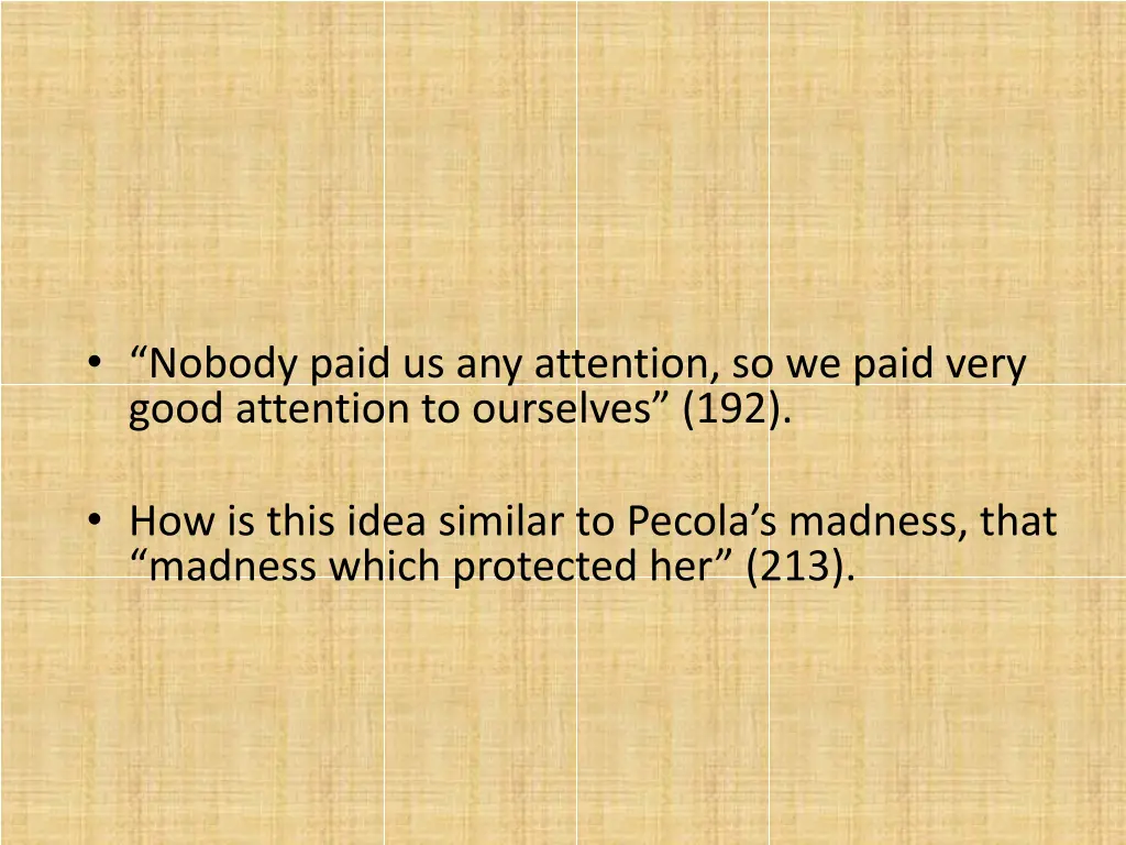 nobody paid us any attention so we paid very good