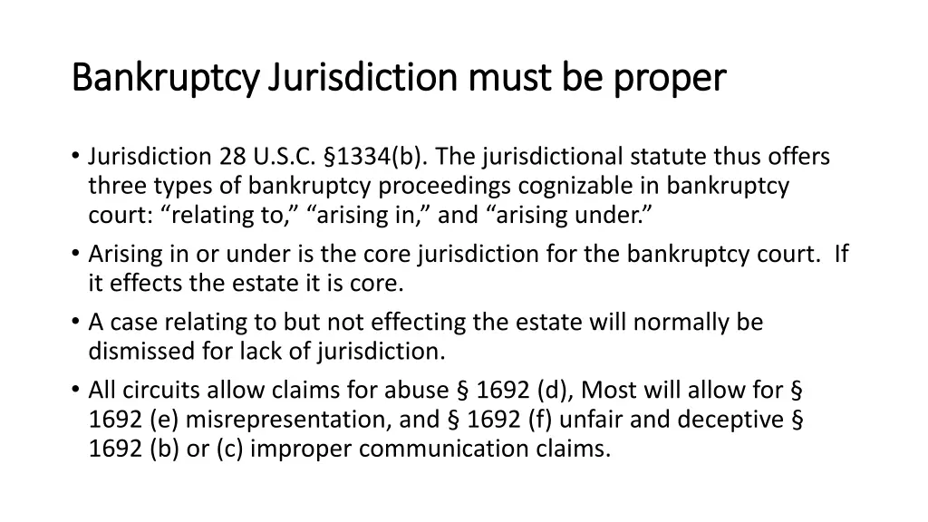 bankruptcy jurisdiction must be proper bankruptcy