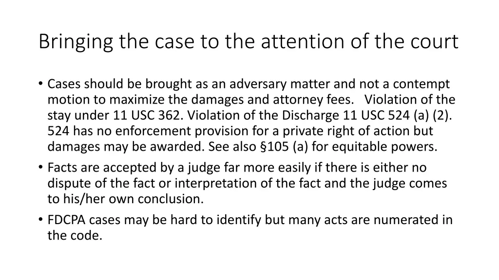 bringing the case to the attention of the court