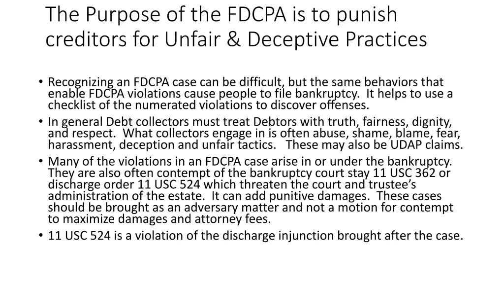 the purpose of the fdcpa is to punish creditors