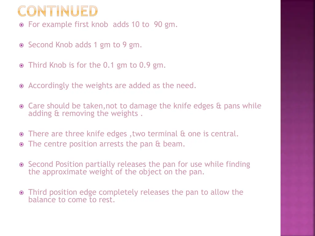continued for example first knob adds 10 to 90 gm
