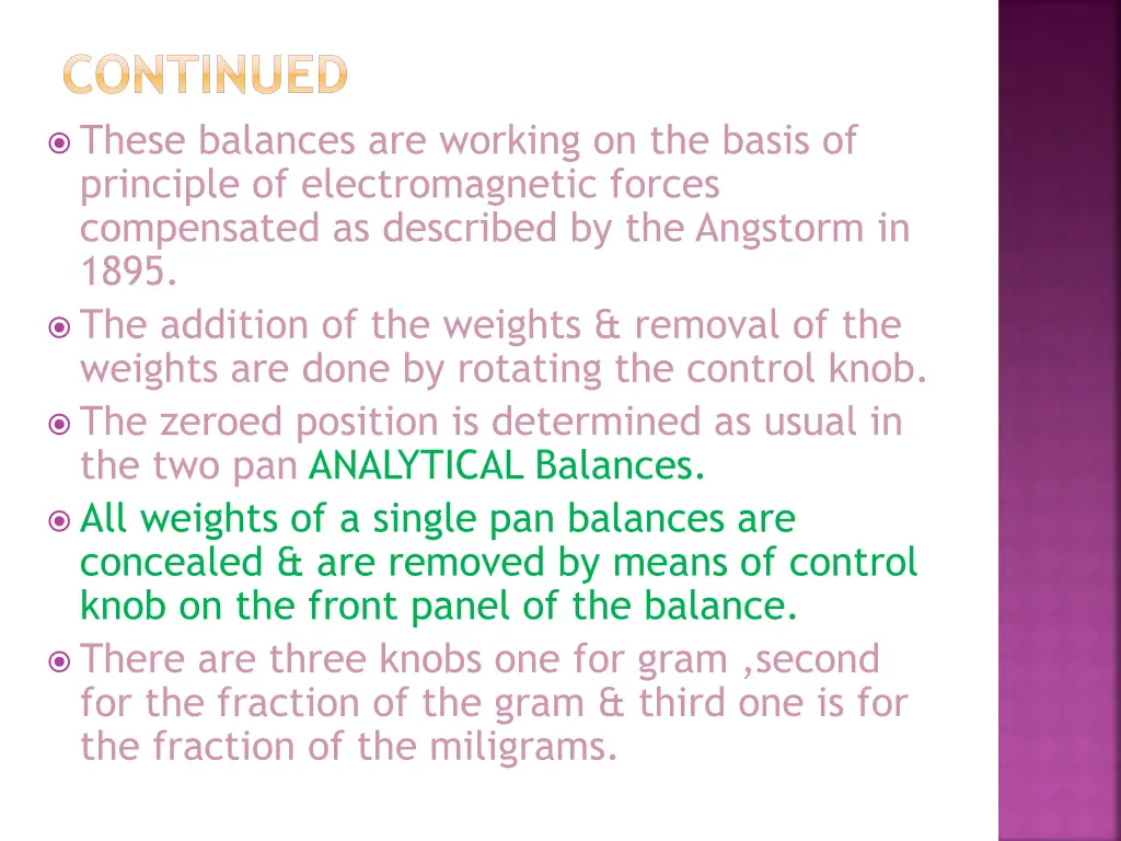 continued these balances are working on the basis