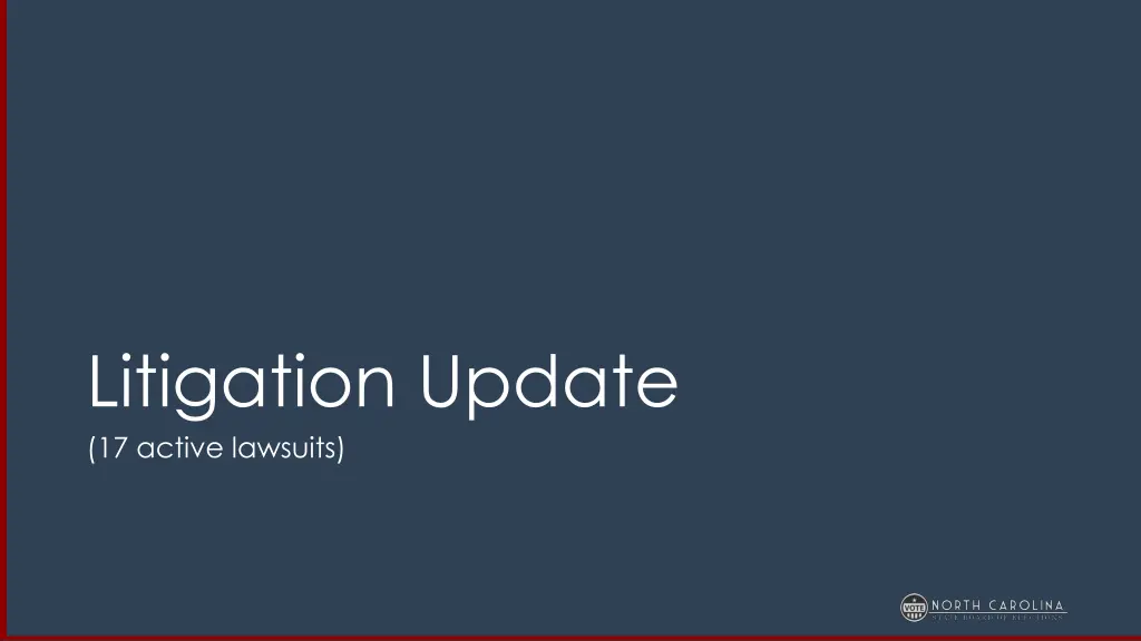 litigation update 17 active lawsuits