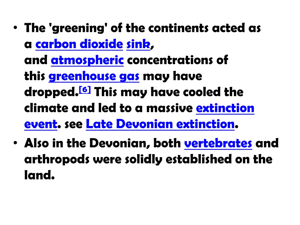 the greening of the continents acted as a carbon