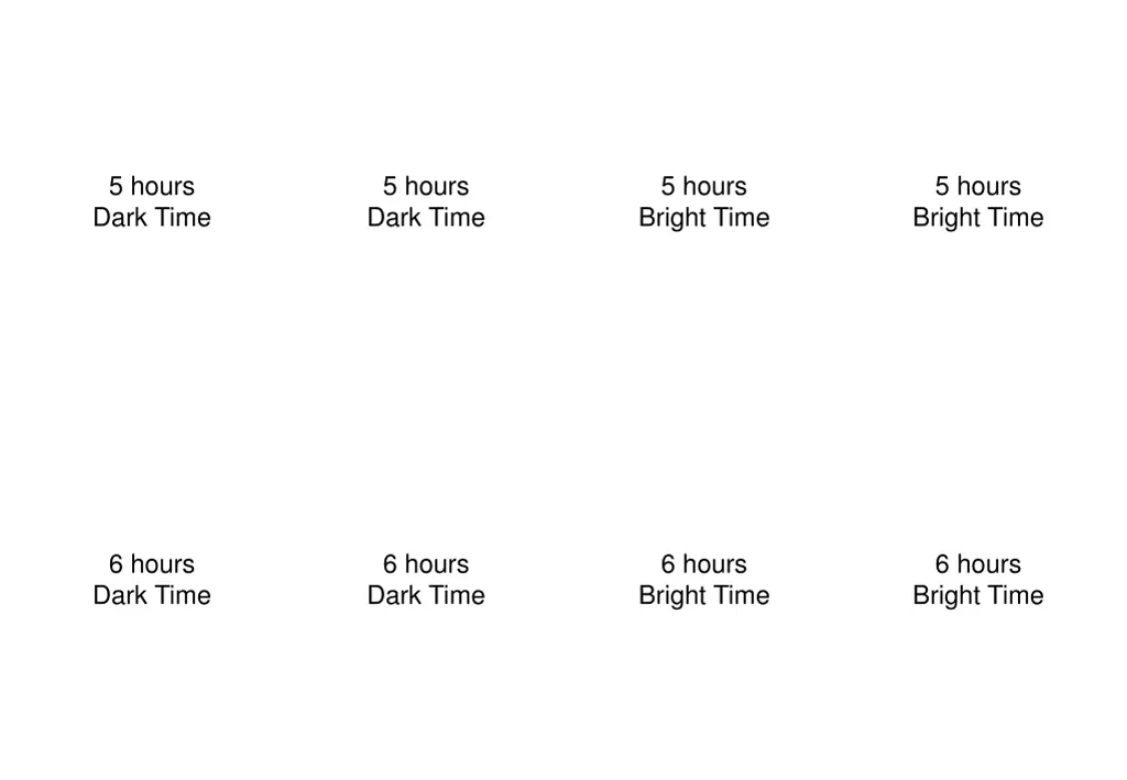 5 hours dark time