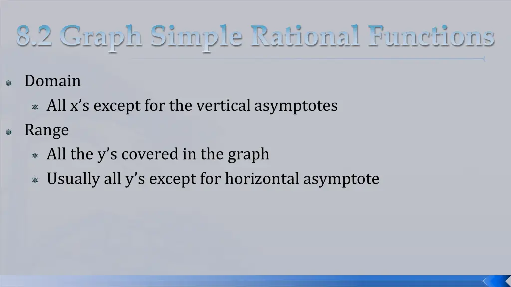 domain all x s except for the vertical asymptotes