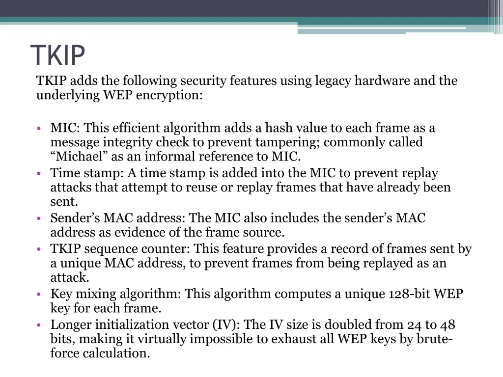 tkip tkip adds the following security features