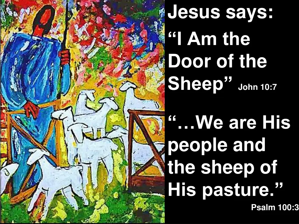 jesus says i am the door of the sheep john 10 7