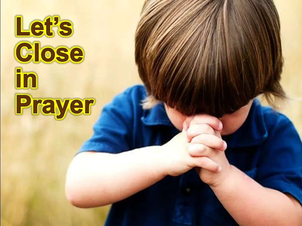 let s close in prayer