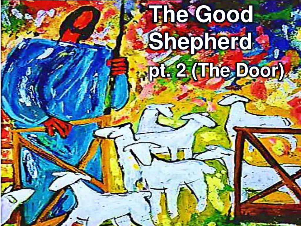 the good shepherd pt 2 the door 1