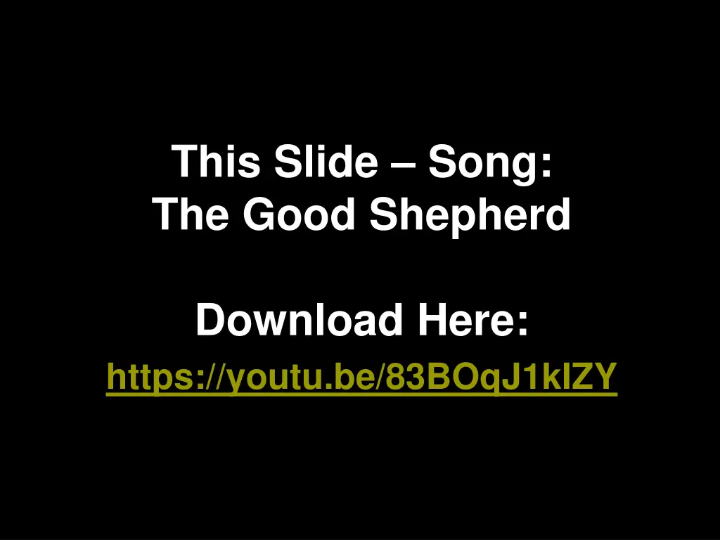 this slide song the good shepherd