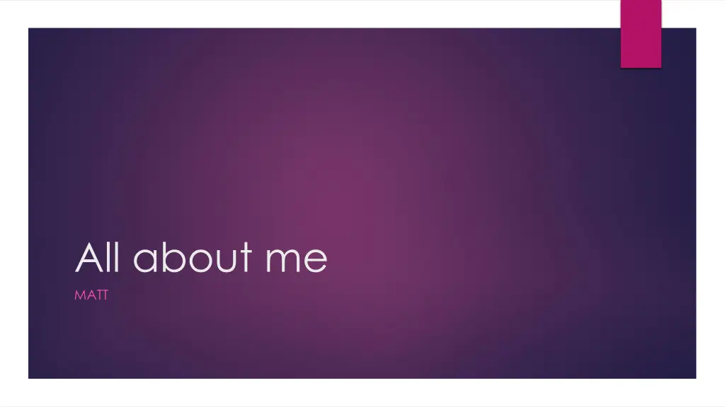 all about me matt