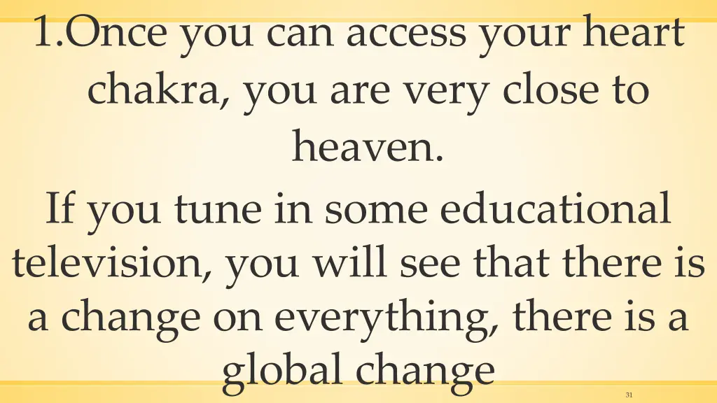 1 once you can access your heart chakra