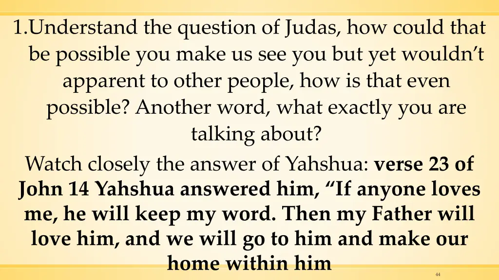 1 understand the question of judas how could that