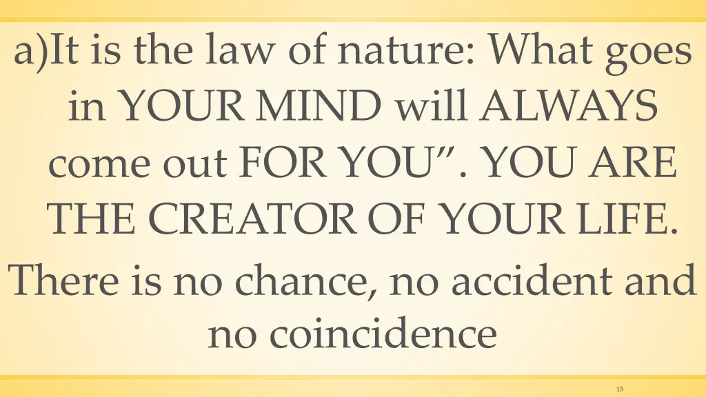 a it is the law of nature what goes in your mind