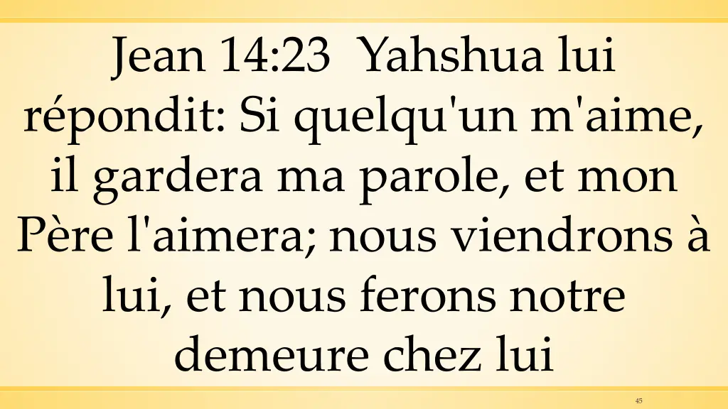 jean 14 23 yahshua lui r pondit si quelqu