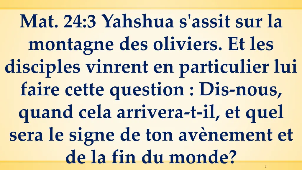 mat 24 3 yahshua s assit sur la montagne