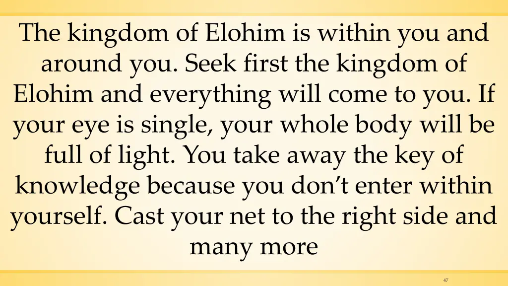 the kingdom of elohim is within you and around