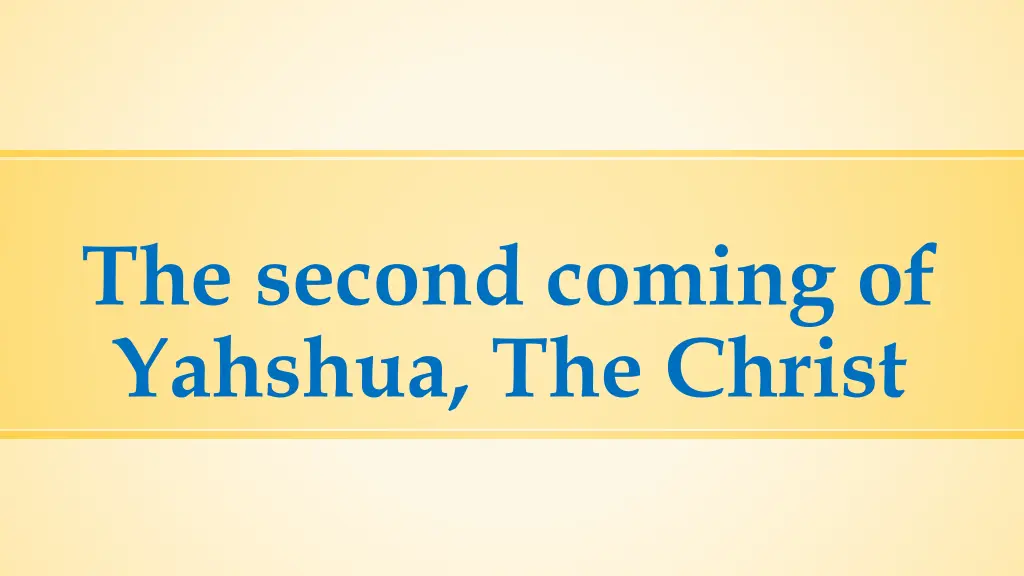 the second coming of yahshua the christ