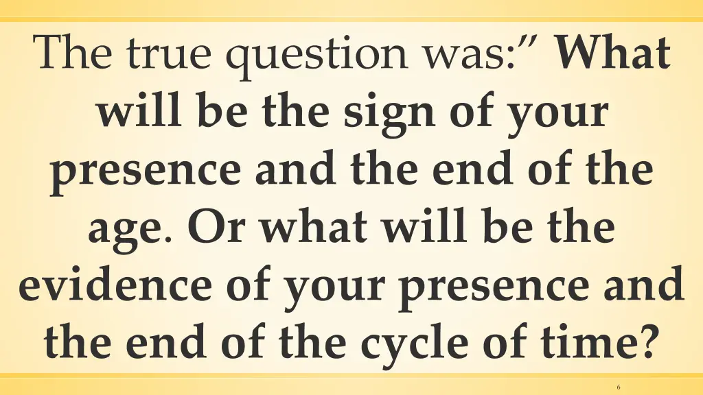 the true question was what will be the sign