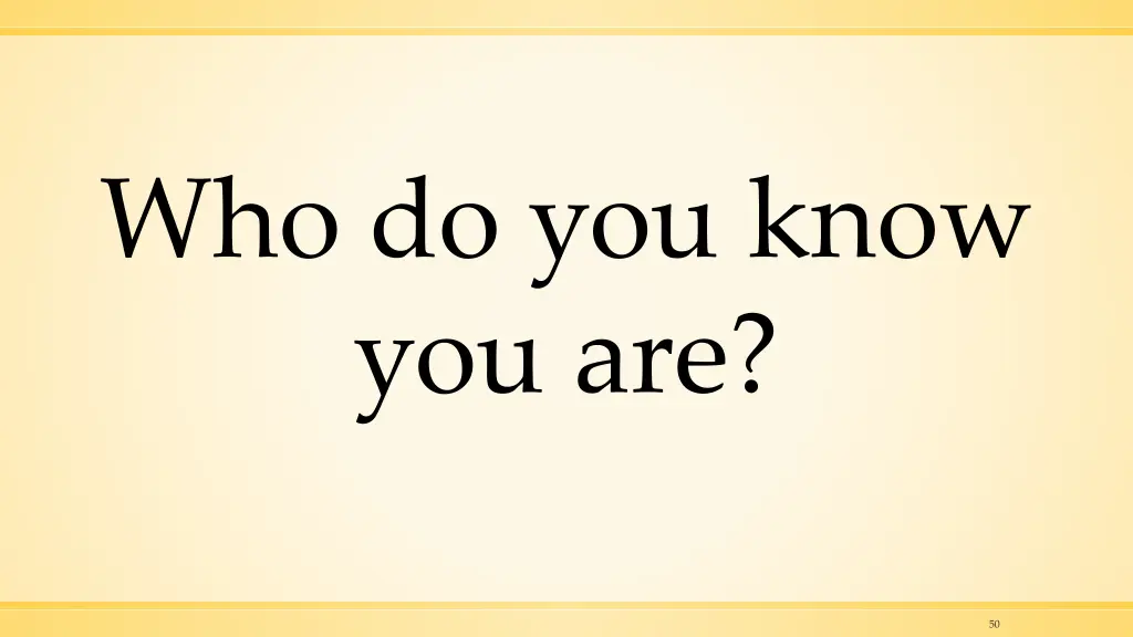who do you know you are