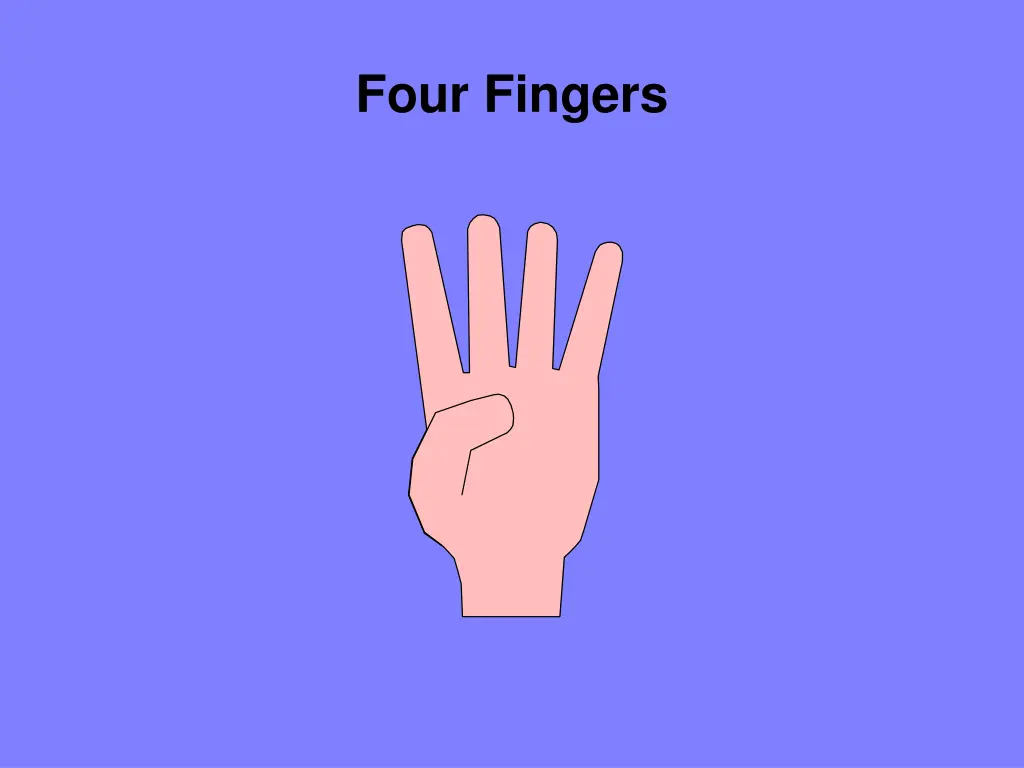 four fingers