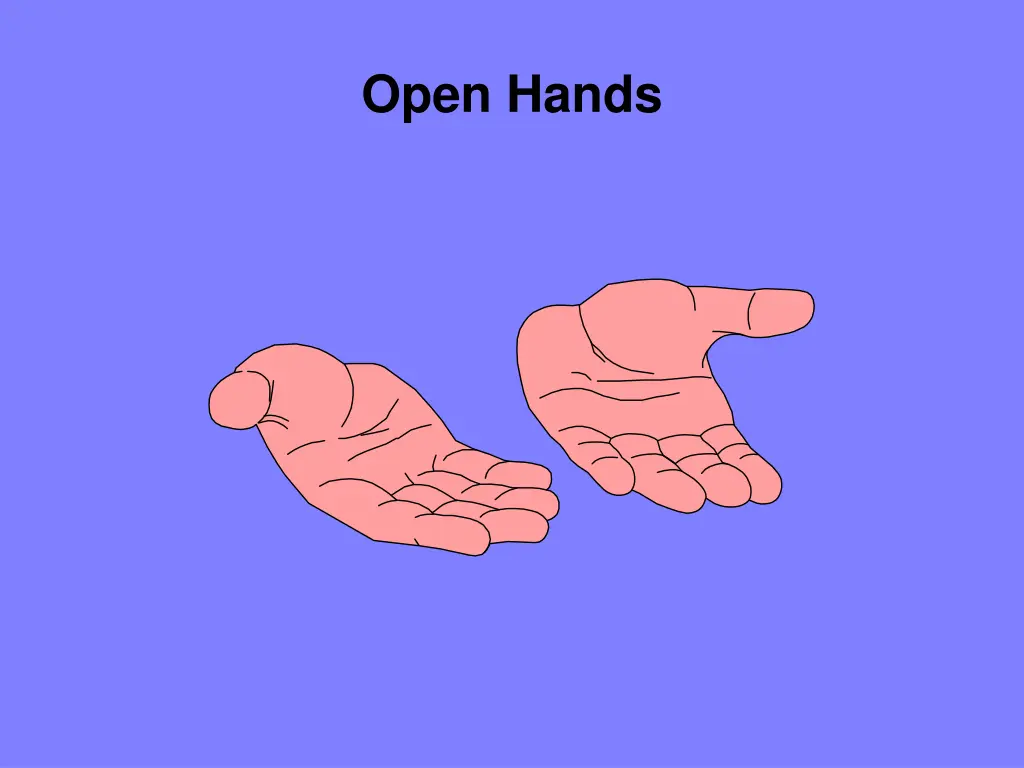 open hands