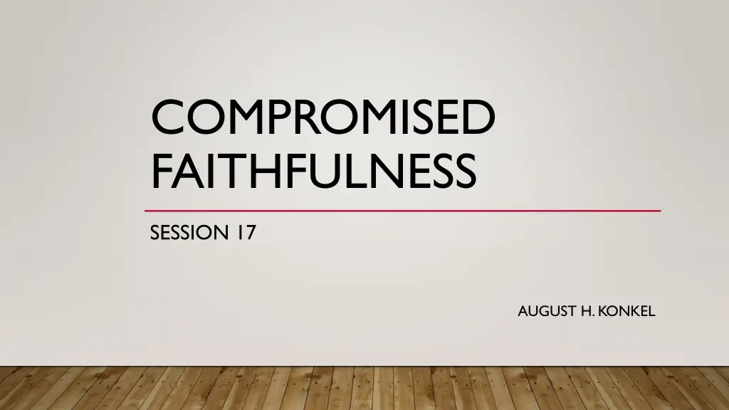 compromised faithfulness