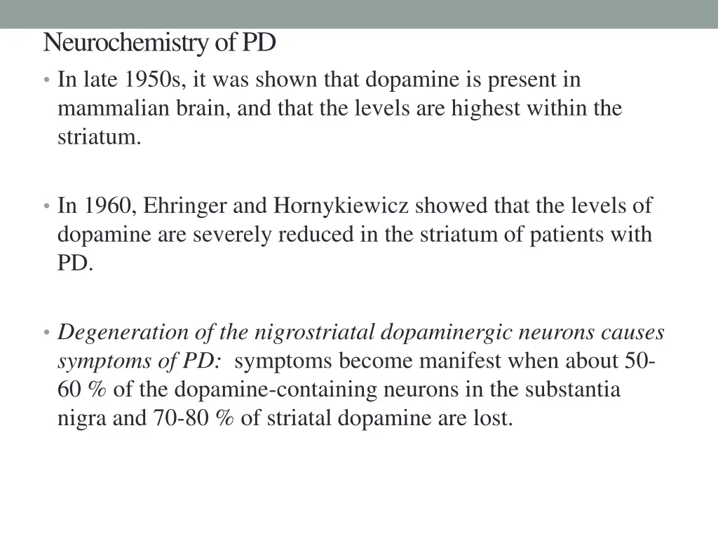 neurochemistry of pd in late 1950s it was shown