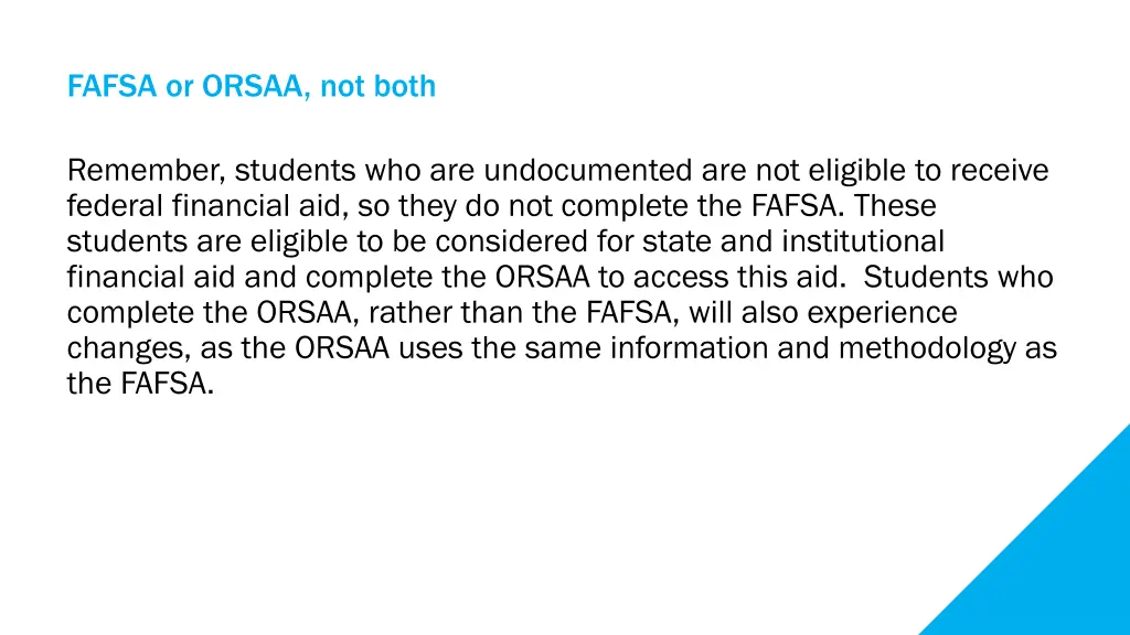 fafsa or orsaa not both