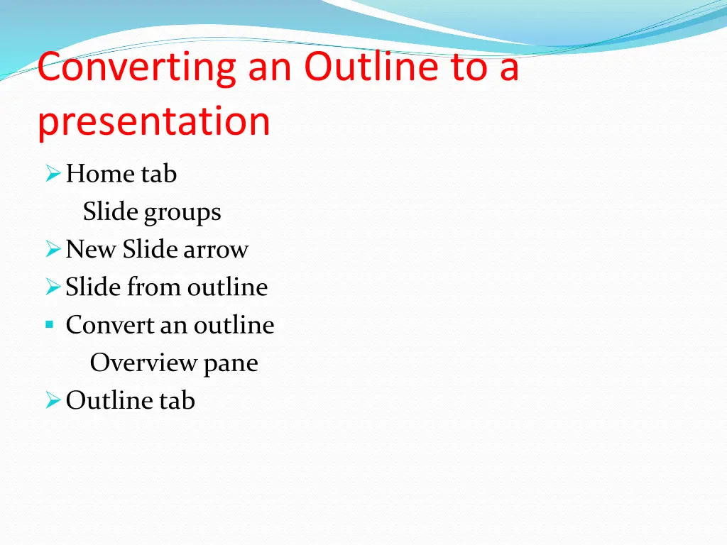 converting an outline to a presentation