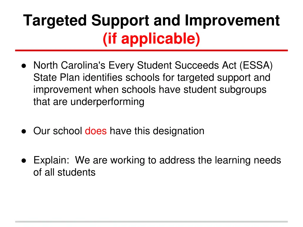 targeted support and improvement if applicable
