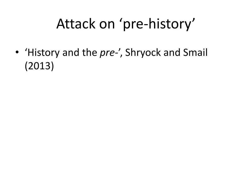 attack on pre history