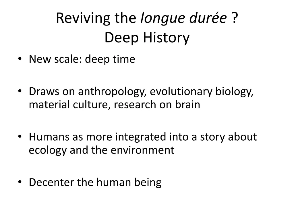 reviving the longue dur e deep history new scale