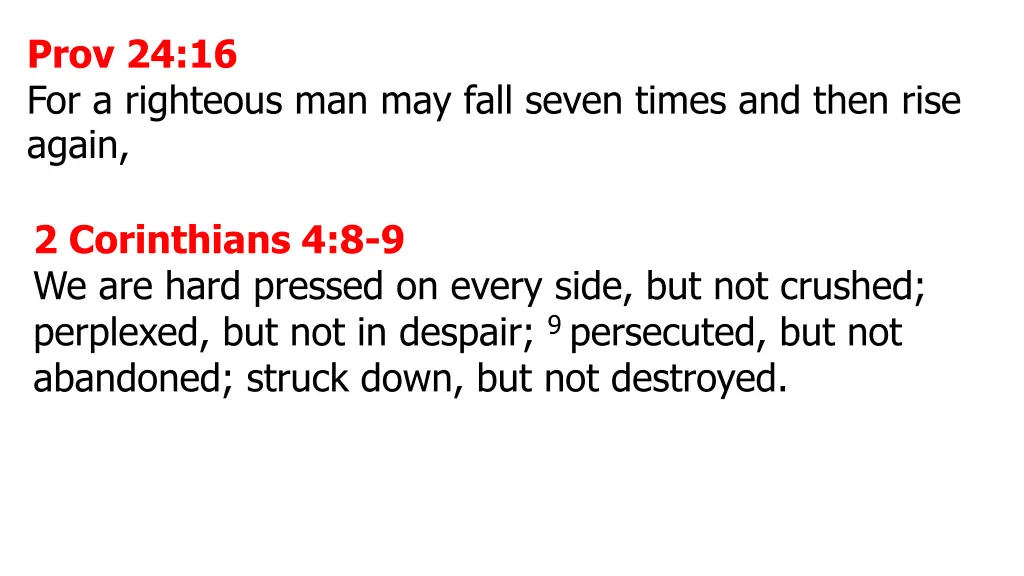 prov 24 16 for a righteous man may fall seven