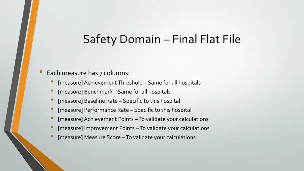 safety domain final flat file