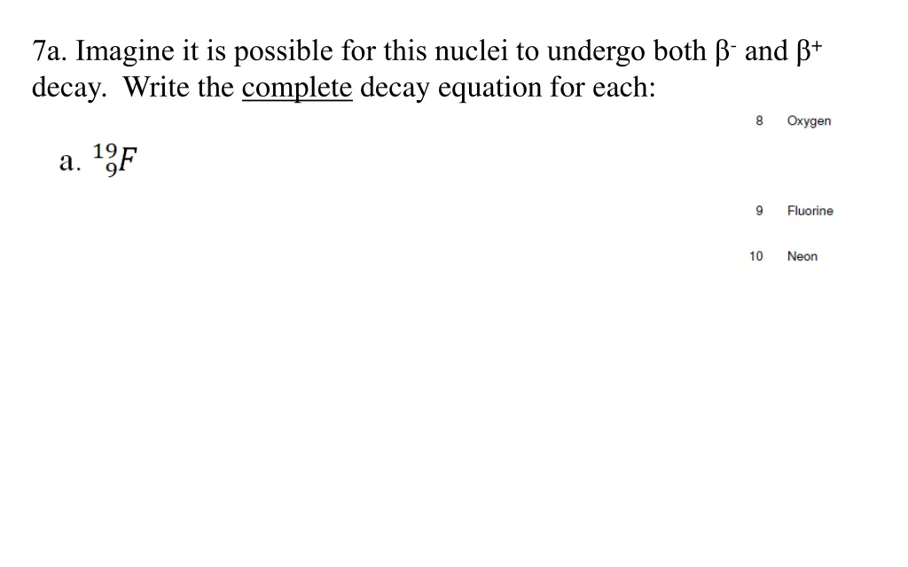 7a imagine it is possible for this nuclei