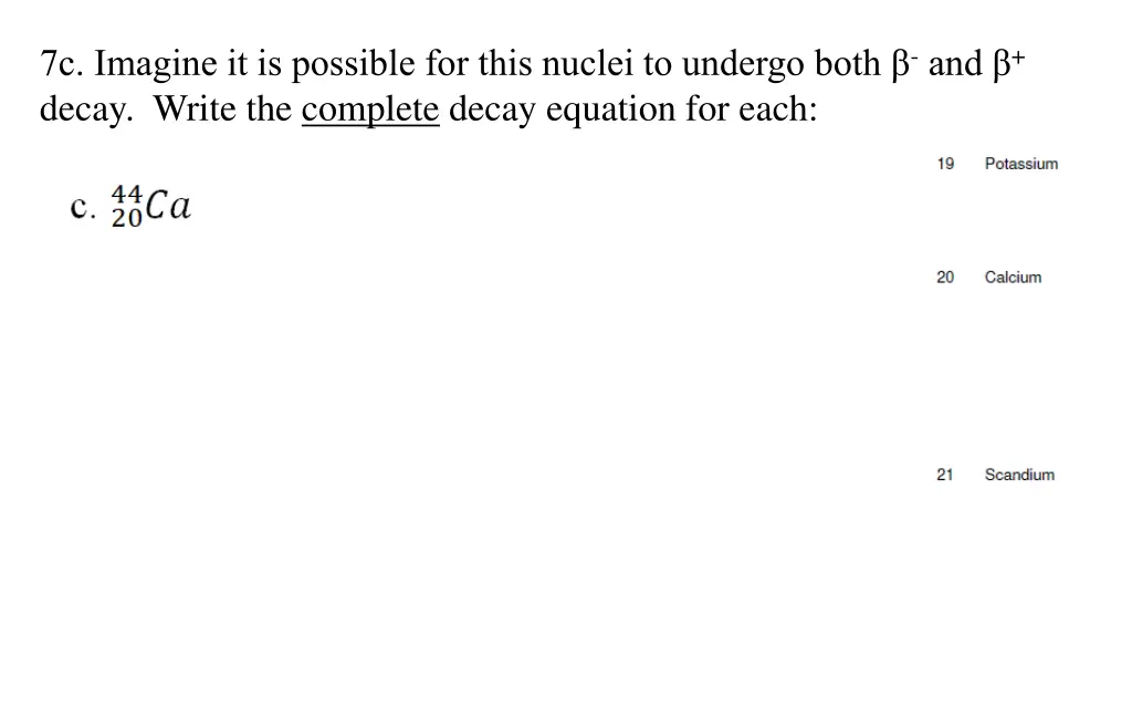 7c imagine it is possible for this nuclei